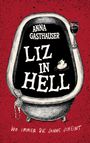 „ANNA GASTHAUSER LIZ IN HELL“, „WO IMMER DIE SONNE SCHEINT“. Illustration einer Badewanne mit Ente und Weinglas.