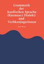 "Grammatik der kurdischen Sprache (Kurmançi Dialekt) und Verbkonjugationen" von Saydo Barnas. Rot-blauer Hintergrund.