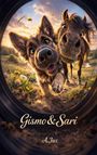 "Gismo & Sari" und "A. Jax" stehen geschrieben. Ein fröhlicher Hund und ein neugieriges Pony schauen durch ein Bullauge.