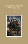 Titel: "Kurzgeschichten aus Asgard, Band 3". Illustration von Odin und Thor mit Speer und Hammer, umgeben von Blitzen und Raben.