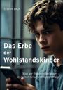 Titel: "Das Erbe der Wohlstandskinder". Junge mit ernstem Blick hält ein Smartphone.