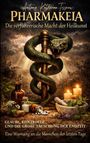 Antonia Katharina Tessnow: PHARMAKEIA Die verführerische Macht der Heilkunst, Buch