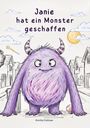 Text: „Janie hat ein Monster geschaffen“. Illustration: Ein lila, freundliches Monster in einer Straßenszene mit Häusern.