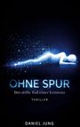 Daniel Jung: Ohne Spur, Buch