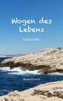 "Wogen des Lebens", "Virginie Blei", "Reisedrama". Küste mit Felsen und blauem Meer unter klarem Himmel.