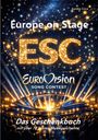 Text: "Europe on Stage", "ESC", "Eurovision Song Contest", "Das Geschenkebuch", "mit über 70 Jahren Musikgeschichte". Illustration: Sterne, Bühne.