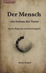 Heinz Duthel: Der Mensch - ein Irrtum der Natur, Buch