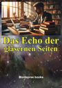 "Das Echo der gläsernen Seiten" und "Montepre books" in gelber und weißer Schrift vor einem Sternenhintergrund.