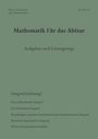 "Mathematik für das Abitur. Aufgaben und Lösungswege. Integralrechnung: Themen wie bestimmte/und bestimmte Integrale."