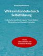 Text: "Burkhard Bensmann. Wirksam handeln durch Selbstführung. Im Zeitalter der KI die eigene Vision finden, Ziele setzen und Ausgleich erleben. Vierte, überarbeitete und erweiterte Auflage." Hintergrund: türkisfarbenes Wasser.