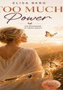 Elisa Berg: Too Much - POWER, Buch