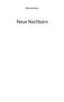 Manfred Kohrs: Neue Nachbarn, Buch