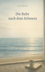 Lina Maren: Die Ruhe nach dem Schmerz, Buch