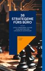 Victor Stahl: 36 Strategeme fürs Büro, Buch