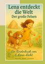 C. Lena-Licht: Lena entdeckt die Welt - Band 1 - Sonderedition Hardcover Premiumdruck, Buch
