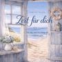 "Zeit für dich" steht mittig im Bild, umgeben von einem Fensterrahmen mit Blick auf einen Strand bei sonnigem Wetter.