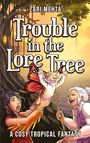Zari Mehta: Trouble In The Lore Tree, Buch