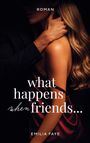 Emilia Faye: What happens when friends..., Buch