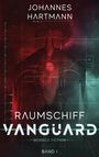 "JOHANNES HARTMANN", "RAUMSCHIFF VANGUARD", "SCIENCE FICTION", "BAND I". Science-Fiction-Illustration mit Raumschiff.