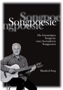 "Songpoesie. Die feinsinnigen Songtexte eines besonderen Songpoeten. Manfred Sorg." Mann mit Gitarre in Schwarz-Weiß.