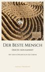 Buchtitel: "Der Beste Mensch" von Hartmut Woerrlein. Sandmuster mit einer weißen Blume. 3. überarbeitete Auflage.