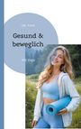 Text: "Ute Frank, Gesund & beweglich, mit Yoga". Frau in Sportkleidung mit Yogamatte im Freien, lächelt in die Kamera.