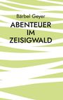 Abenteuer im Zeisigwald, Buch