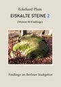 Eckehard Plum: Eiskalte Steine 2, Buch