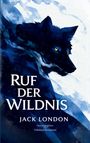 "Ruf der Wildnis, Jack London, Herausgegeben von Edmond Bronstein." Illustration eines Wolfes mit gelben Augen auf blauem Hintergrund.