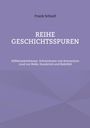 Frank Schoof: REIHE GESCHICHTSSPUREN. Thema: Hilfskrankenhäuser, Schutzräume, Atomschutz in Melle, Osnabrück, Bielefeld.