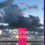 Text: "Ulrike Wendt" und "Reise nach Wangerooge". Dramatische Wolken über einem ruhigen Wasser bei Sonnenuntergang.