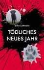 Text: „Silke Lüttmann, TÖDLICHES NEUES JAHR.” Schwarzer Hund, Tatzenabdruck, rot-schwarzer Hintergrund.
