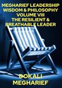 Text: "Megharief Leadership Wisdom & Philosophy Volume VIII The Resilient & Breathable Leader. Dokali Megharief." Ein gestreifter Stuhl.