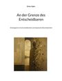Titel: "An der Grenze des Entscheidbaren" von Dieter Eigler. Untertitel: "Ontologische Unentscheidbarkeit und skeptische Bescheidenheit". Eine Illustration zeigt eine Figur vor einem Torbogen, mit einem pixelartigen Muster zur rechten Seite.