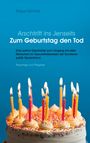 Text: "Arschtritt ins Jenseits - Zum Geburtstag den Tod". Unten eine Torte mit brennenden Kerzen und bunten Streuseln.