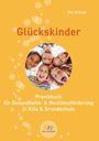 Text: Pia Kühne, Glückskinder, Praxisbuch für Gesundheits- & Resilienförderung in Kita & Grundschule. Bild von lachenden Kindern.