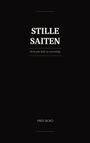 Ein schwarzer Hintergrund mit weißem Text: "STILLE SAITEN". Darunter "Nicht jede Stille ist unschuldig." Name: FRED SICKO.