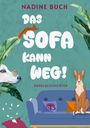 Nadine Buch: Das Sofa kann weg!, Buch