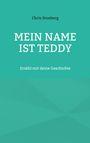 Chris Stonberg: Mein Name ist Teddy, Buch