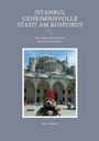Text: "Istanbul geheimnisvolle Stadt am Bosporus", "eine Geburtstagsreise aus der Sicht eines Bären", "Maria Schuett". 

Ein Bär mit roter Mütze vor einer großen Moschee.