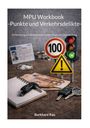 MPU Workbook „Punkte und Verkehrsdelikte“. Verkehrszeichen, Ampel, Geldscheine, Autoschlüssel, Notizbuch, ID-Karte.