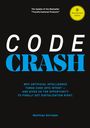 International Edition oben rechts. "CODE CRASH" in großen Buchstaben. Text über KI und Digitalisierung. Autor: Matthias Schrader.