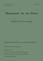Werner Domaratius, Dipl.-Mathematiker, Booklet 22. Mathematik für das Abitur, Aufgaben und Lösungswege.