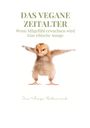 Iris Asiya Pasternack: Das vegane Zeitalter, Buch