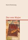 "Marie Distelwang", "Der rote Major". Illustration: Ein Buch mit rotem Titel, Kompass und Fernrohr.