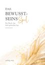 Texte: "DAS BEWUSSTSEINS Spiel", "Ein Buch, das dich gefunden hat.", "caring now". Beige, goldene Pinselstriche unten rechts.