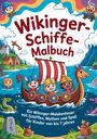 "Wikinger-Schiffe-Malbuch. Ein Wikinger-Malabenteuer mit Schiffen, Mythen und Spaß für Kinder von bis 7 Jahren." Illustration mit lachenden Kindern in einem Wikingerschiff, umgeben von Fantasiefiguren.
