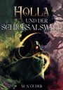 „HOLLA UND DER SCHICKSALSWALD“ von M. A. Guder. Eine Figur in einem grünen Umhang hält einen Stab im Wald.