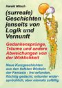 Titel: "(surreale) Geschichten jenseits von Logik und Vernunft". Illustration: Person in goldfarbener Dekoration.