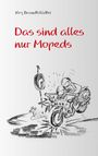 "Das sind alles nur Mopeds" in roter Schrift, darüber "Jörg Brandstädter". Illustration: Motorrad stürzt an Verkehrsschild.